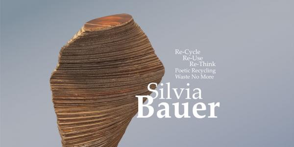 Exhibition: Silvia Bauer - Re-Cycle, Re-Use, Re-Think